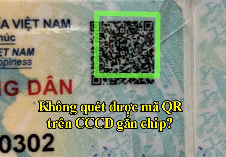 Không quét được mã QR trên căn cước công dân phải làm sao?