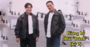 Tiểu sử ông trùm giang hồ Hải "Bánh'' (kỳ 2)